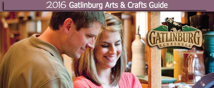Gatlinburg 2016 Arts & Crafts Community Guide Gatlinburg Great Smoky Arts & Crafts Community